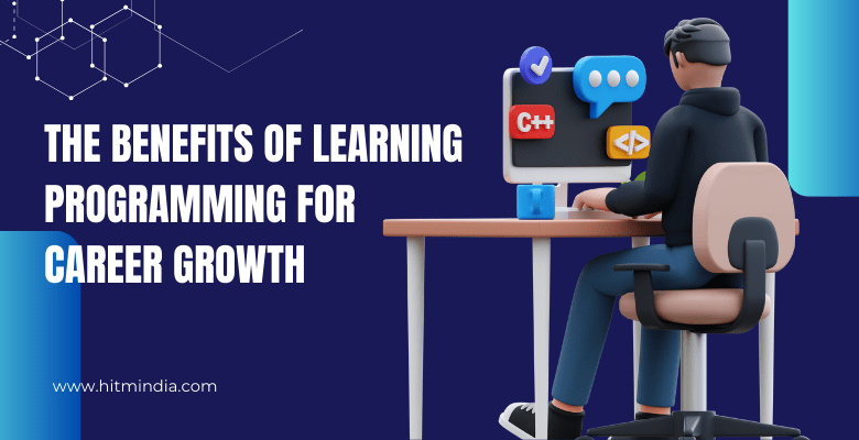 The Benefits of Learning Programming for Career Growth