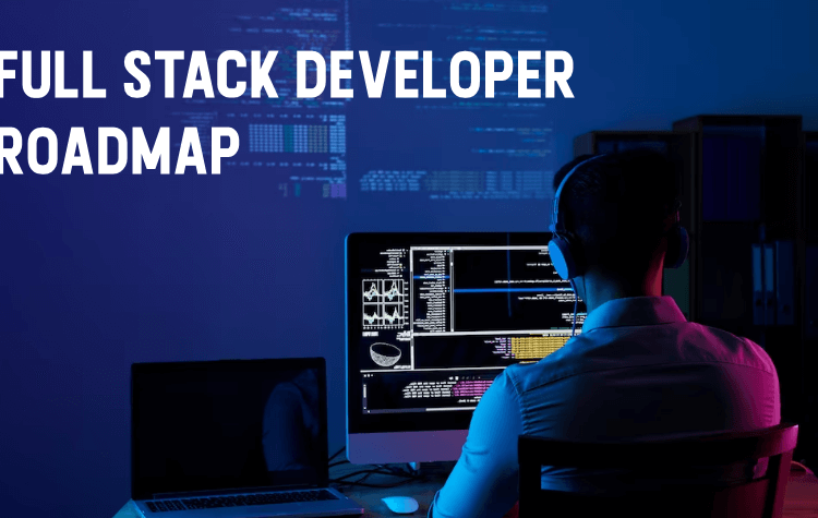 The Journey to Becoming a Full Stack Developer in 2025