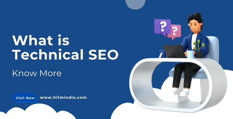 What is Technical SEO? Beginners Guide in 2024